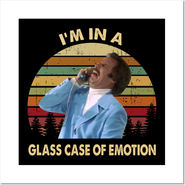 Ron Burgundy I'm In A Glass Case Of Emotion Vintage Wall Art by Story At Dawn 